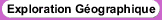 Exploration G�ographique